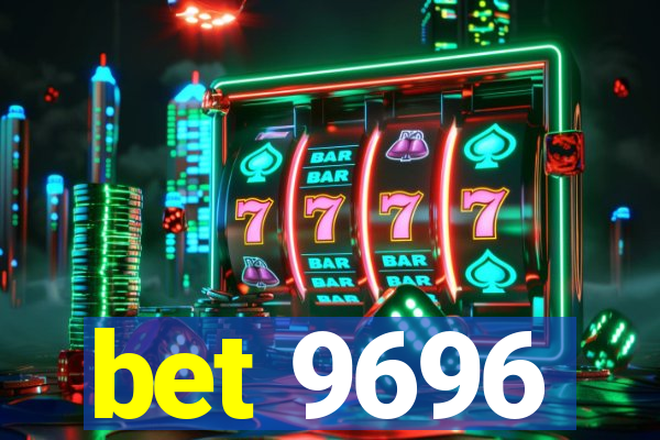 bet 9696